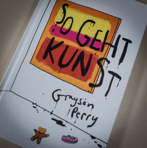 Kunstbücher, So geht Kunst, Grayson Perry