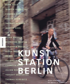 Kunstbücher: Kunst Station Berlin von Jim Rakete, Ulf Meyer zu Kueingdorf und Mark Gisbourne, Verlag: Knesebeck, © Foto: Jim Rakete