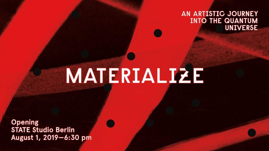 Materialisieren - Eine künstlerische Reise ins Quantenuniversum