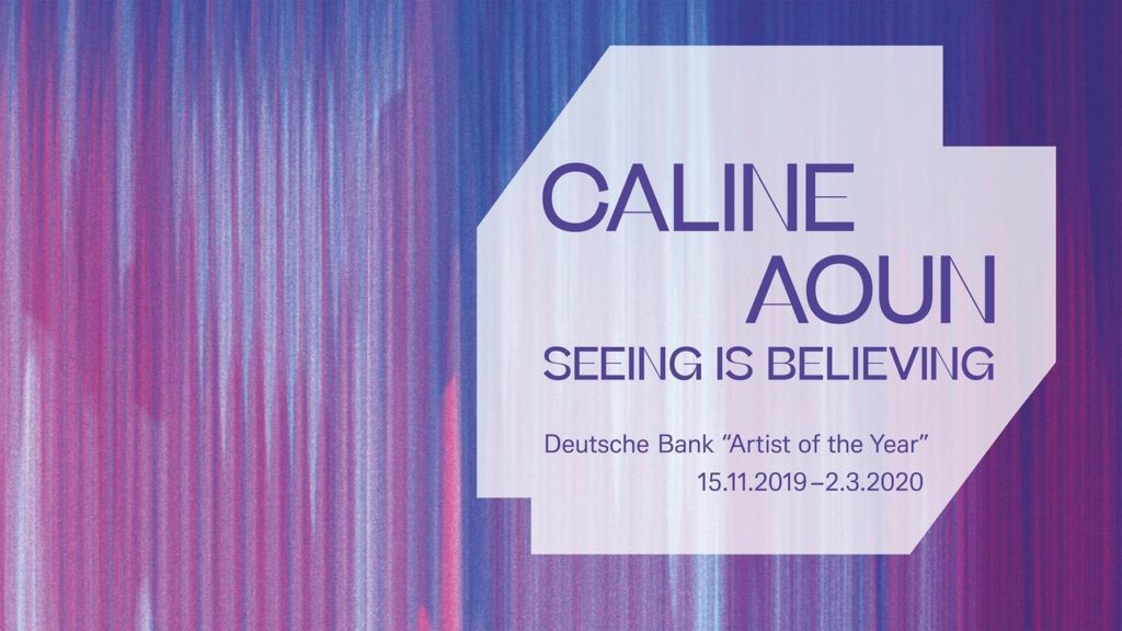 Caline Aoun: "seeing is believing" bis 2.3.2020 im Palais Populaire