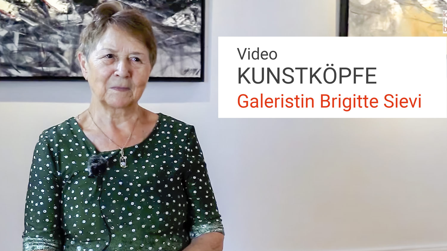 Kunstleben Berlin Kunstköpfe - Interview mit Galeristin Brigitte Sievi