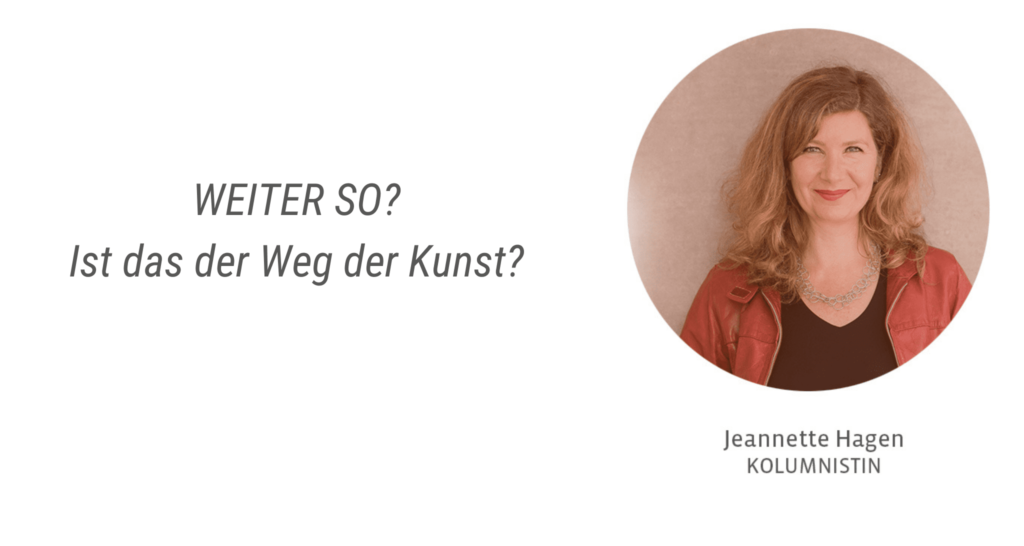 Ist das der Weg der Kunst? - Jeannette Hagen