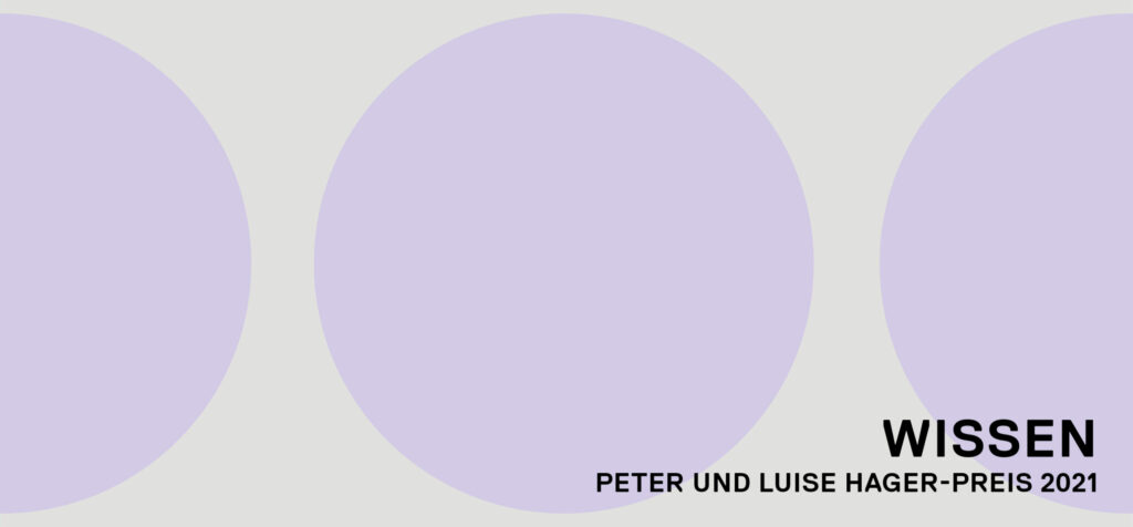 Wissen - Peter und Luise Hager-Preis 2021