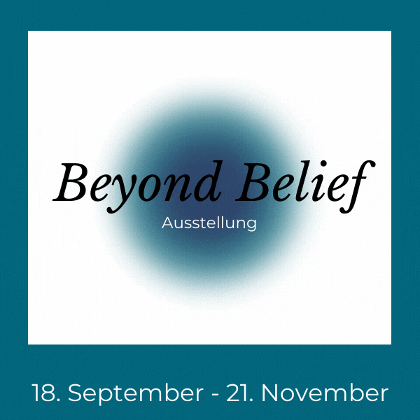 Gruppenausstellung "Beyond Belief" im HAUS KUNST MITTE