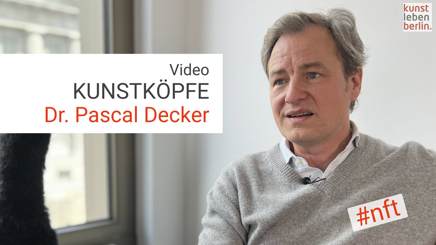 Dr. Pascal Decker im Kunstköpfe Interview mit Kunstleben Berlin