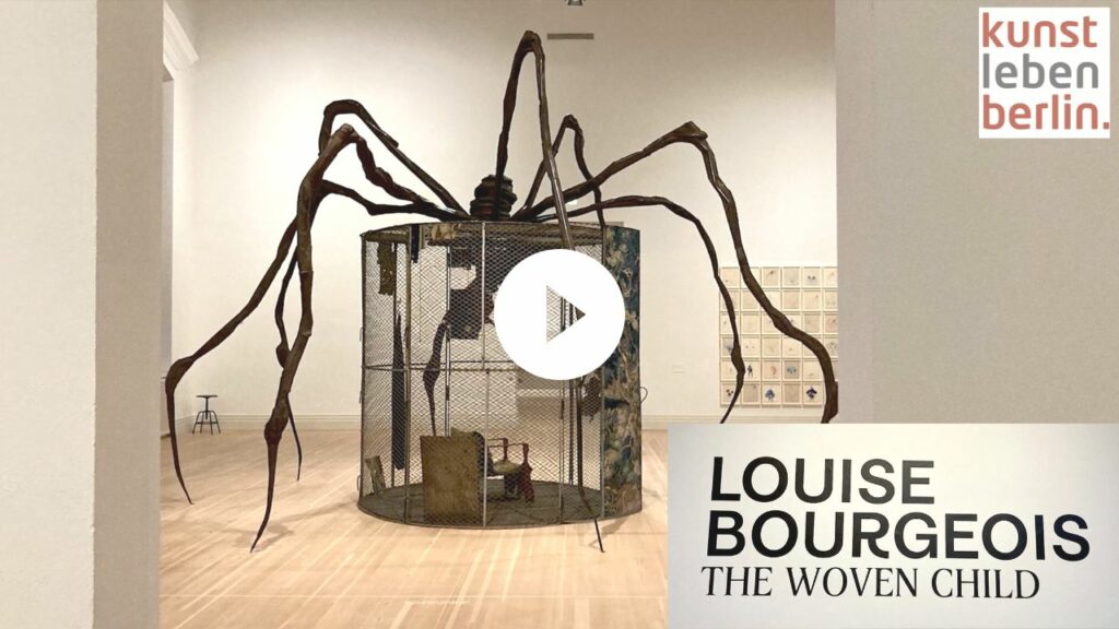 Video Louise Bourgeois THE WOVEN CHILD Martin Gropius Bau Video Kunstleben Berlin