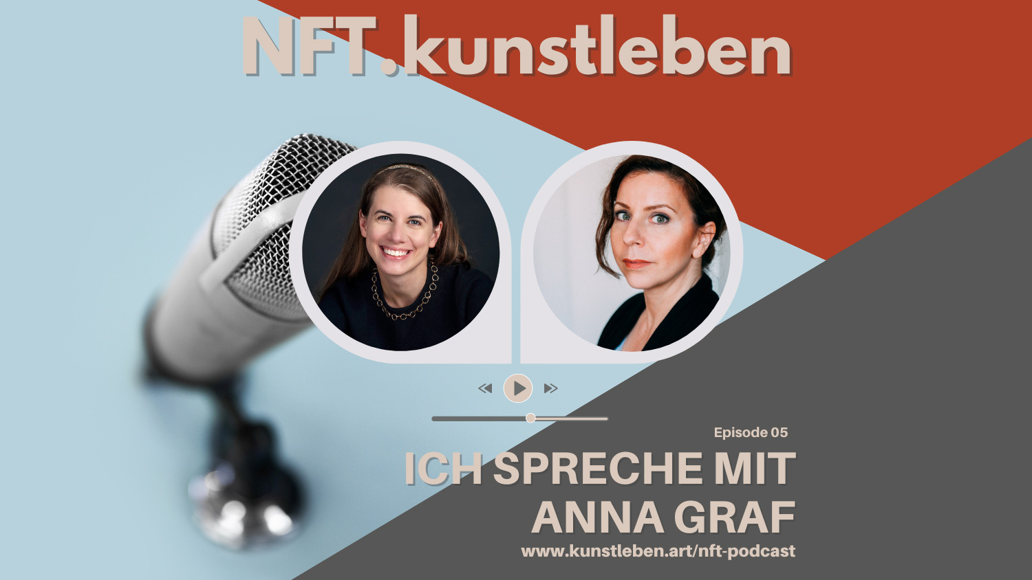 05 NFT.kunstleben Podcast - Romy Campe im Gespräch mit Anna Graf