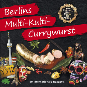 „Die Kunst der… perfekten internationalen Currywurst“