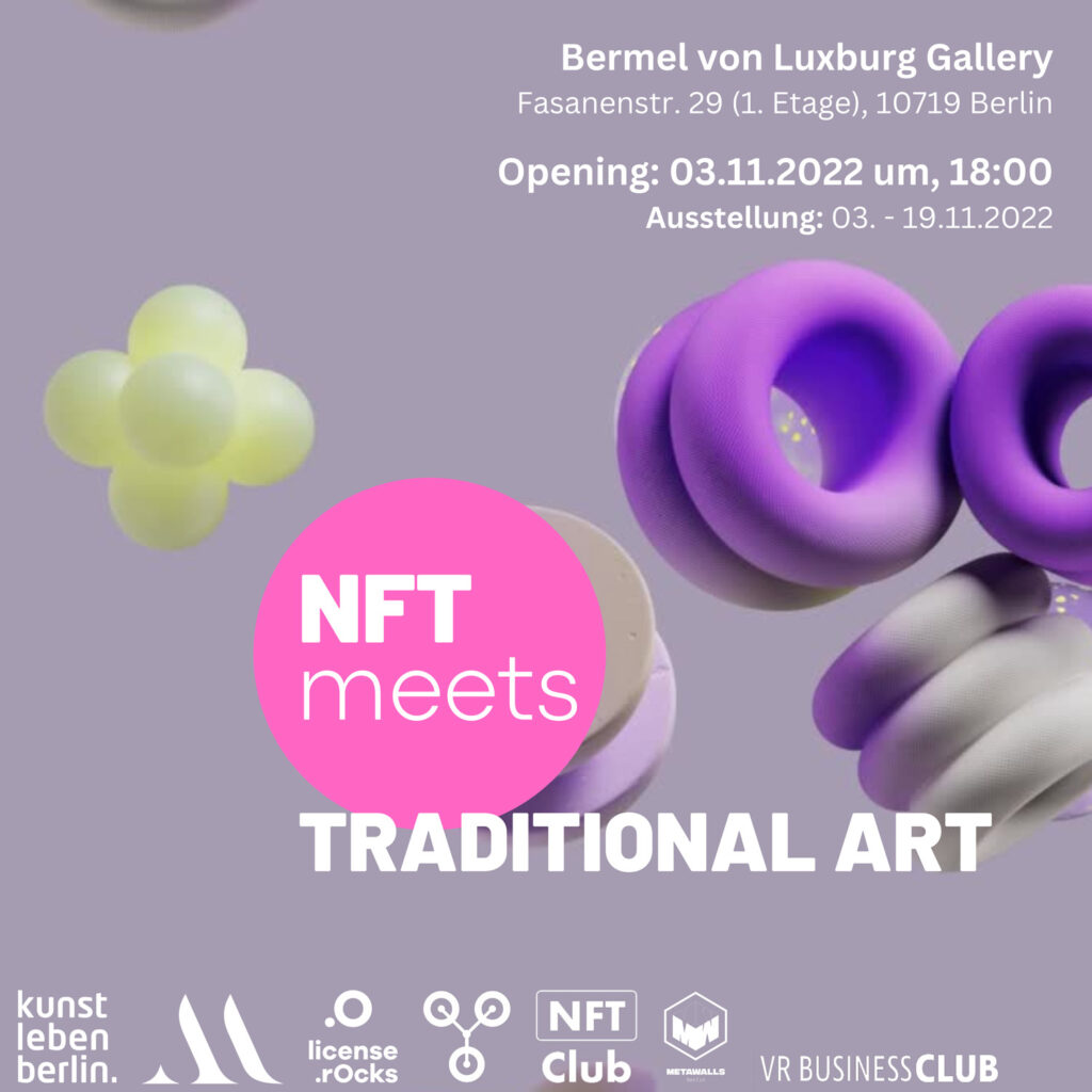 NFT meets traditional Art - Kunstleben Berlin - Bermel von Luxburg Galerie - Ausstellung