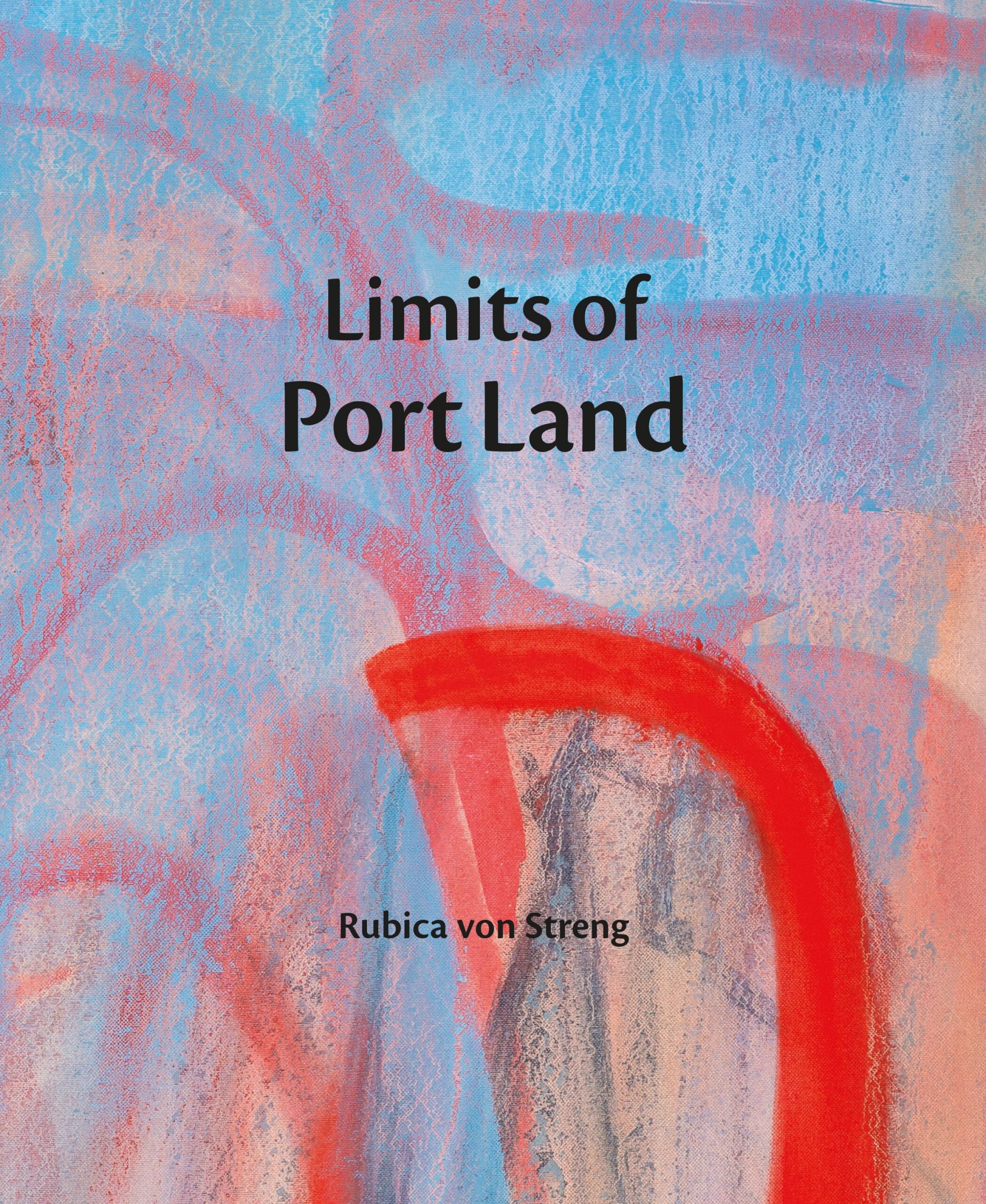Rubica von Streng: „Limits of PortLand“, Buch Cover