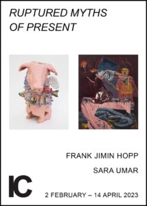 Ruptured Myths of Present - Sara Umar & Frank Jimin Hopp