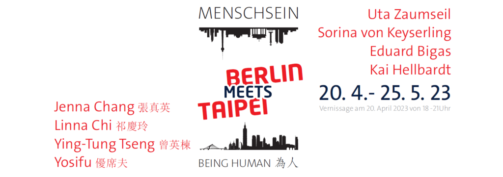 Berlin meets Taipei 2023 Galerie Kuchling