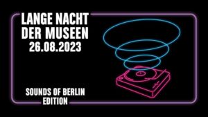Lange Nacht der Museen - Samstag, 26.8.2023