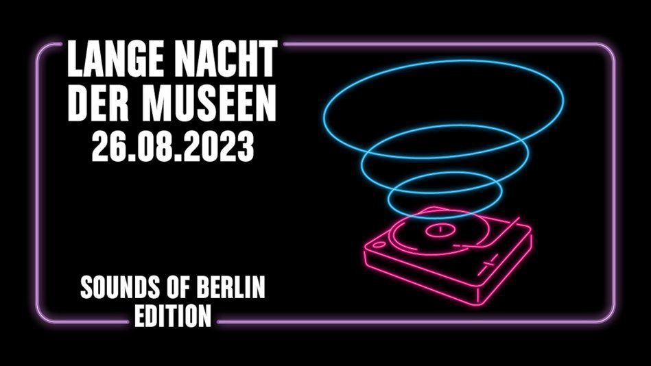 Lange Nacht der Museen - Samstag, 26.8.2023