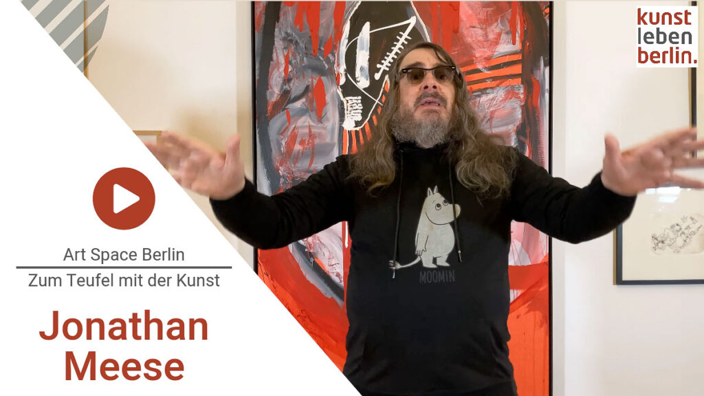 Jonathan Meese im Kunstleben Berlin Interview - zum Teufel mit der Kunst