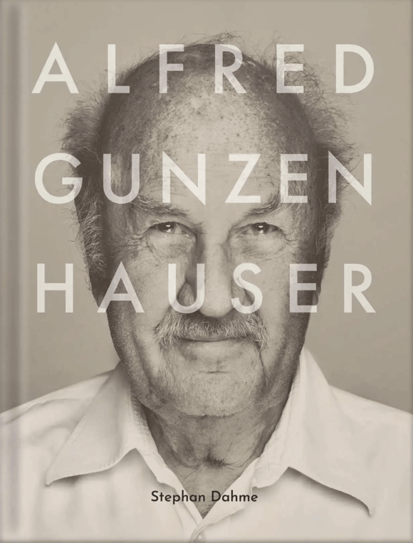 Einladung zur Buchpräsentation: Alfred Gunzenhauser. Galerist, Sammler, Stifter von Stephan Dahme