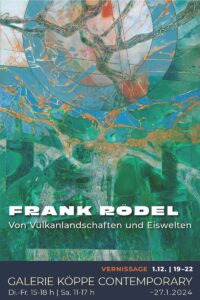 Frank Rödel, Ausstellung Berlin, Galerie Köppe Contemporary