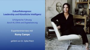 Zukunftskongress: Leadership und Künstliche Intelligenz. Erfolgreiche Führung durch KI, Ethik und Digitalisierung