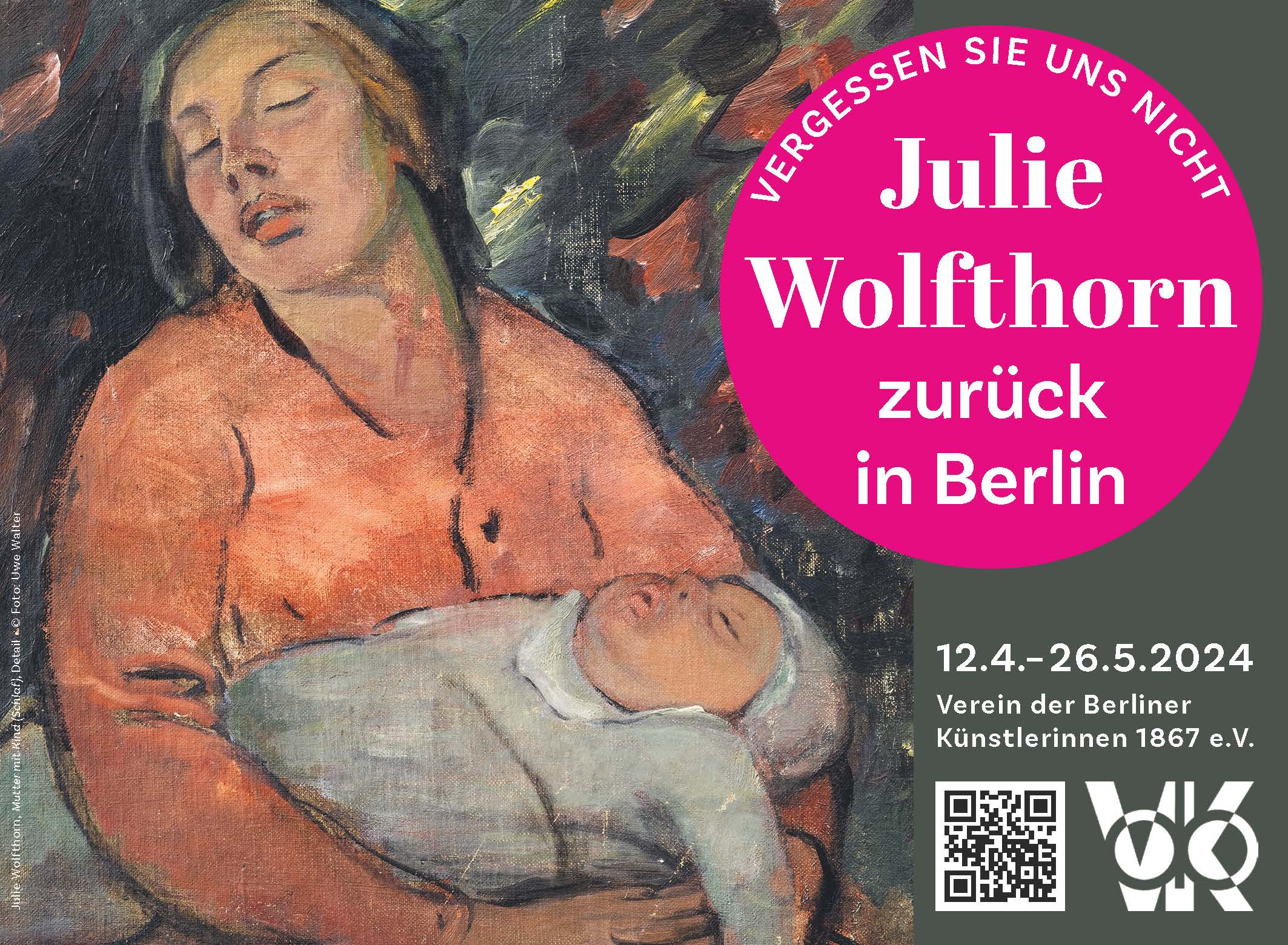 Vergessen Sie uns nicht – Julie Wolfthorn zurück in Berlin
