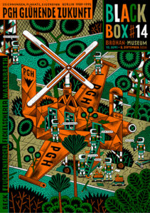 PGH Glühende Zukunft. Zeichnungen, Plakate, Eigensinn. Berlin 1989-1995