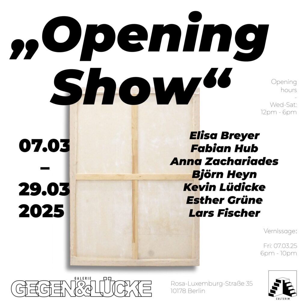 Galerie Gegen & Lücke eröffnet mit der „Opening Show“ – Ein neuer Raum für zeitgenössische Kunst in Berlin-Mitte
