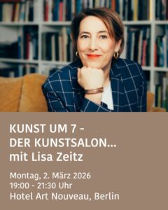 KUNST UM 7 – DER KUNSTSALON … mit Lisa Zeitz