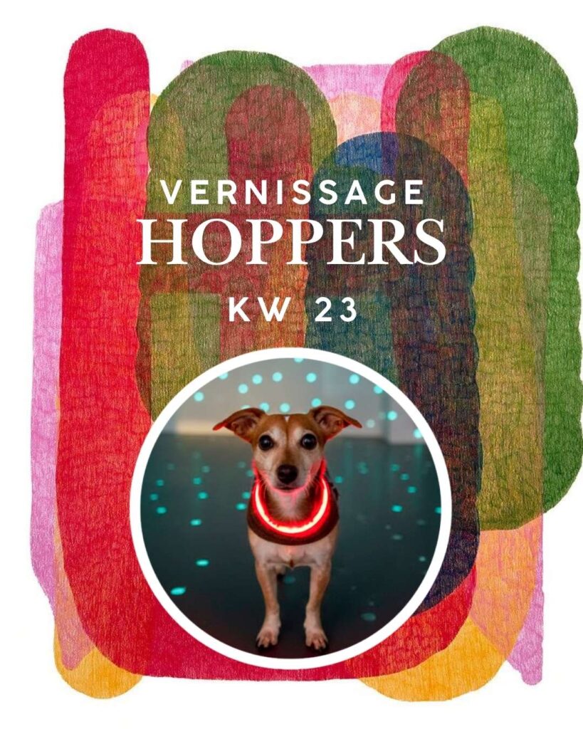Vernissage Hoppers KW 23 - mit Star Cettino