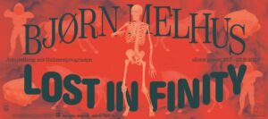 LOST IN FINITY – Bjørn Melhus