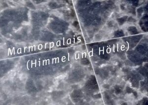 Susanne Ahner – „Marmorpalais“